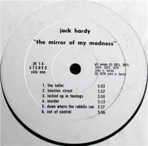 Jack Hardy - The Mirror Of My Madness