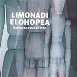 Limonadi Elohopea - Katkeran rauhallinen