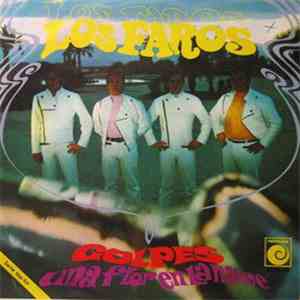 Los Faros - Golpes / Una Flor En La Nieve
