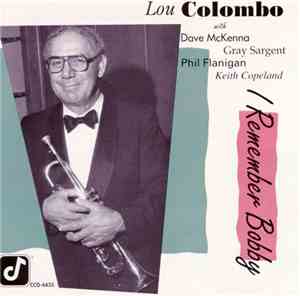 Lou Colombo With Dave McKenna, Gray Sargent, Phil Flanigan, Keith Copeland - I Remember Bobby