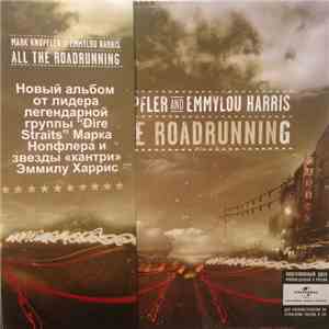 Mark Knopfler And Emmylou Harris - All The Roadrunning