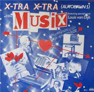 Musix  - X-tra X-tra (Autobahn 5)