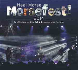 Neal Morse Featuring Mike Portnoy - Morsefest 2014! (Testimony And One Live)