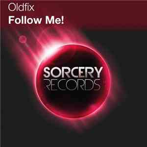 Oldfix - Follow Me!