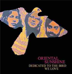 Oriental Sunshine - Dedicated To The Bird We Love