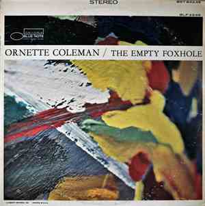 Ornette Coleman - The Empty Foxhole