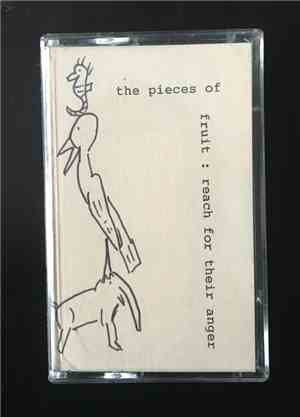 Pieces of Fruit - Reach For Their Anger