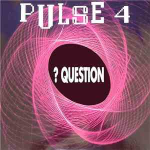 Pulse 4 - ? Question