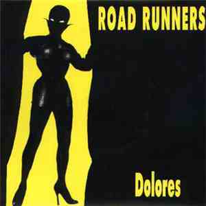 Roadrunners - Dolores