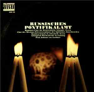 Romanos-Chor Für Ostkirchliche Liturgie, Essen, Chor Des Missions-Priesterseminars Der Spiritaner, Knechtsteden, Knaben-Schola St. Elisabeth, Essen , Liturgisch-Musikalische Gestaltung Prof. Johann von Gardner - Russisches Pontifikalamt