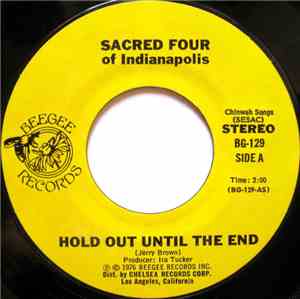 Sacred Four Of Indianapolis - Hold Out Until The End / I've Waited