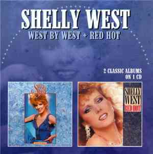 Shelly West - West By West + Red Hot