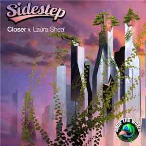 Sidestep  ft. Laura Shea - Closer