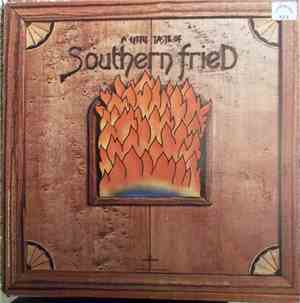 Southern Fried - A Little Taste Of Southern Fried