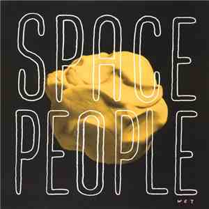 Space People  - Wet