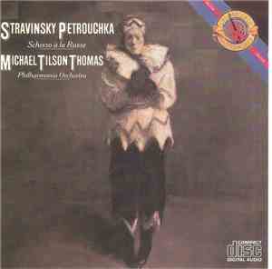Stravinsky, Michael Tilson Thomas, Philharmonia Orchestra - Petrouchka (Rev. 1947 Version), Scherzo À La Russe