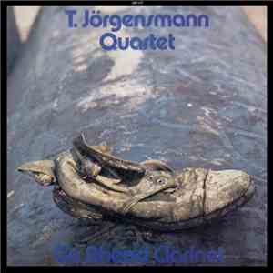 T. Jörgensmann Quartet Feat. John Thomas  - Go Ahead Clarinet
