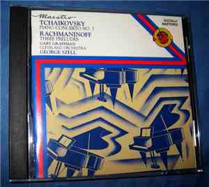 Tchaikovsky, Rachmaninoff, Gary Graffman, Cleveland Orchestra, George Szell - Piano Concerto No. 1 / Three Preludes