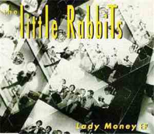 The Little Rabbits - Lady Money E.P