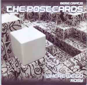 The Postcards  - Where We Go / Rosy
