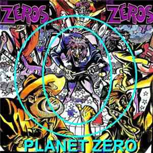 The Zeros  - Planet Zero