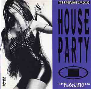 Various - House Party I - The Ultimate Megamix