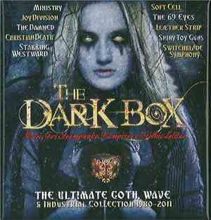 Various - The Dark Box - The Ultimate Goth, Wave & Industrial Collection 1980-2011