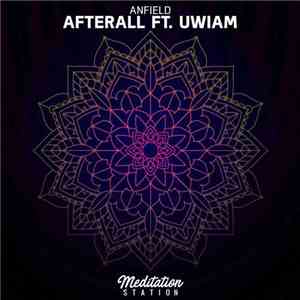 Anfield Ft. Uwiam - Afterall