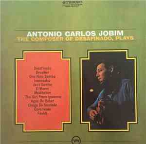 Antonio Carlos Jobim - The Composer Of Desafinado, Plays