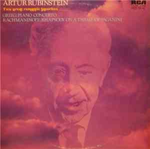 Artur Rubinstein - Grieg / Rachmaninoff - Two Great Romantic Favorites (Piano Concerto / Rhapsody On A Theme Of Paganini)