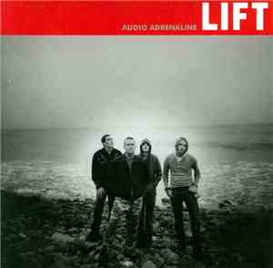 Audio Adrenaline - Lift