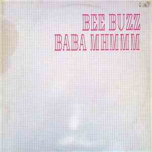 Bee Buzz - Baba Mhmmm