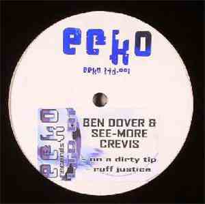 Ben Dover & See-More Crevice - On A Dirty Tip / Ruff Justice
