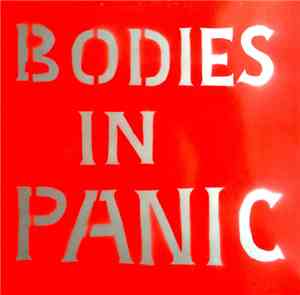 Bodies In Panic - This Ain't Rock N' Roll (Then What The Hell Is It?)