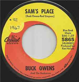 Buck Owens And The Buckaroos - Sam's Place / Don't Ever Tell Me Goodbye