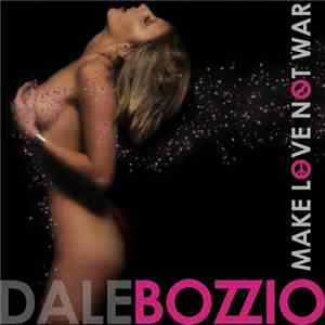 Dale Bozzio - Make Love Not War