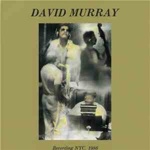David Murray - Recording NYC. 1986