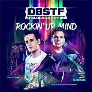 D-Block & S-te-fan - Rockin' Ur Mind (2012 Edit)