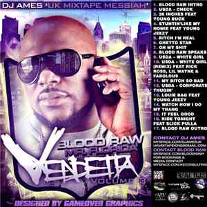 DJ Ames 'UK Mixtape Messiah' Presents Blood Raw Mr. Florida - Vendetta Volume 3
