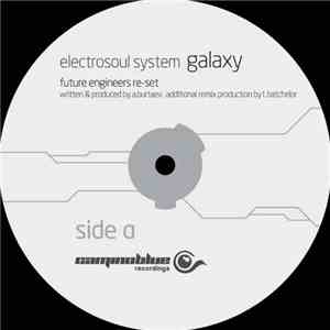 Electrosoul System / Modemellow - Galaxy (Future Engineers Re-Set) / Codian Moon