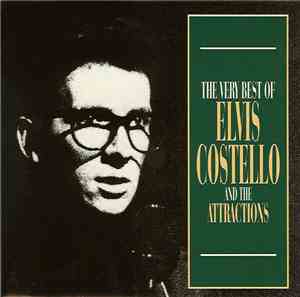 Elvis Costello & The Attractions - The Very Best Of Elvis Costello And The Attractions
