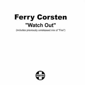 Ferry Corsten - Watch Out