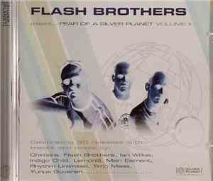 Flash Brothers - Fear Of A Silver Planet Vol. 2