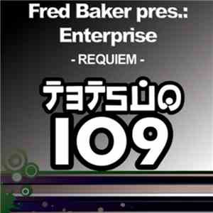 Fred Baker pres. Enterprise  - Requiem