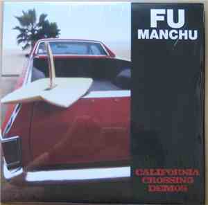 Fu Manchu - California Crossing Demos