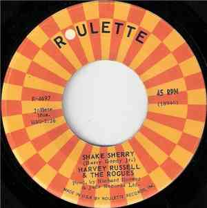 Harvey Russell & The Rogues - Shake Sherry / I'm Still In Love With You