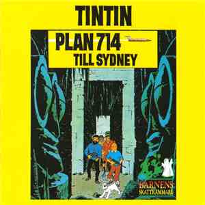 Hergé - Tintin: Plan 714 Till Sydney