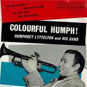 Humphrey Lyttelton And His Band - Colourful Humph!
