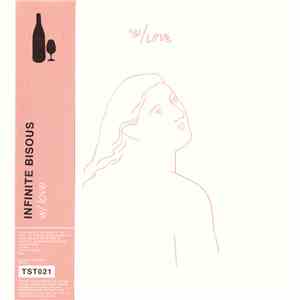 Infinite Bisous - W/Love