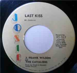 J. Frank Wilson And The Cavaliers - Last Kiss